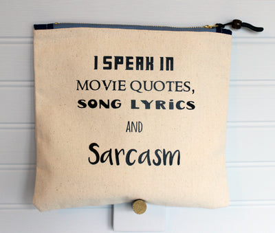 sarcasm and movie quotes - zip money makeup bag - Pretty Clever Words