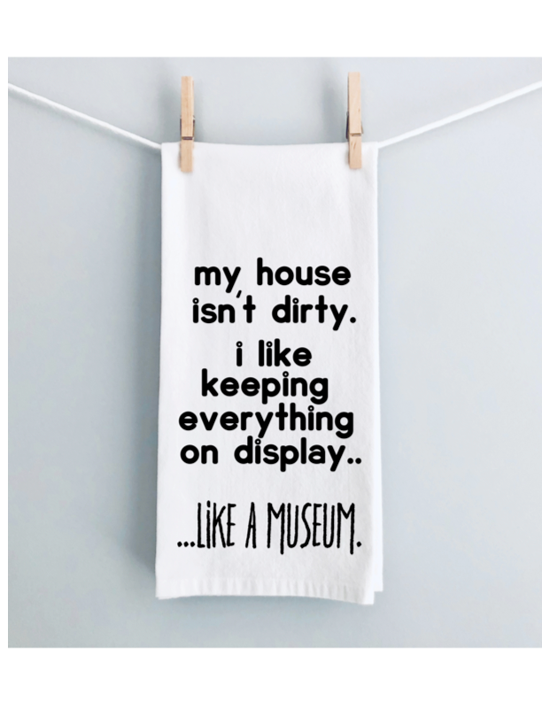 my house is a museum - humorous tea bar kitchen towel LG
