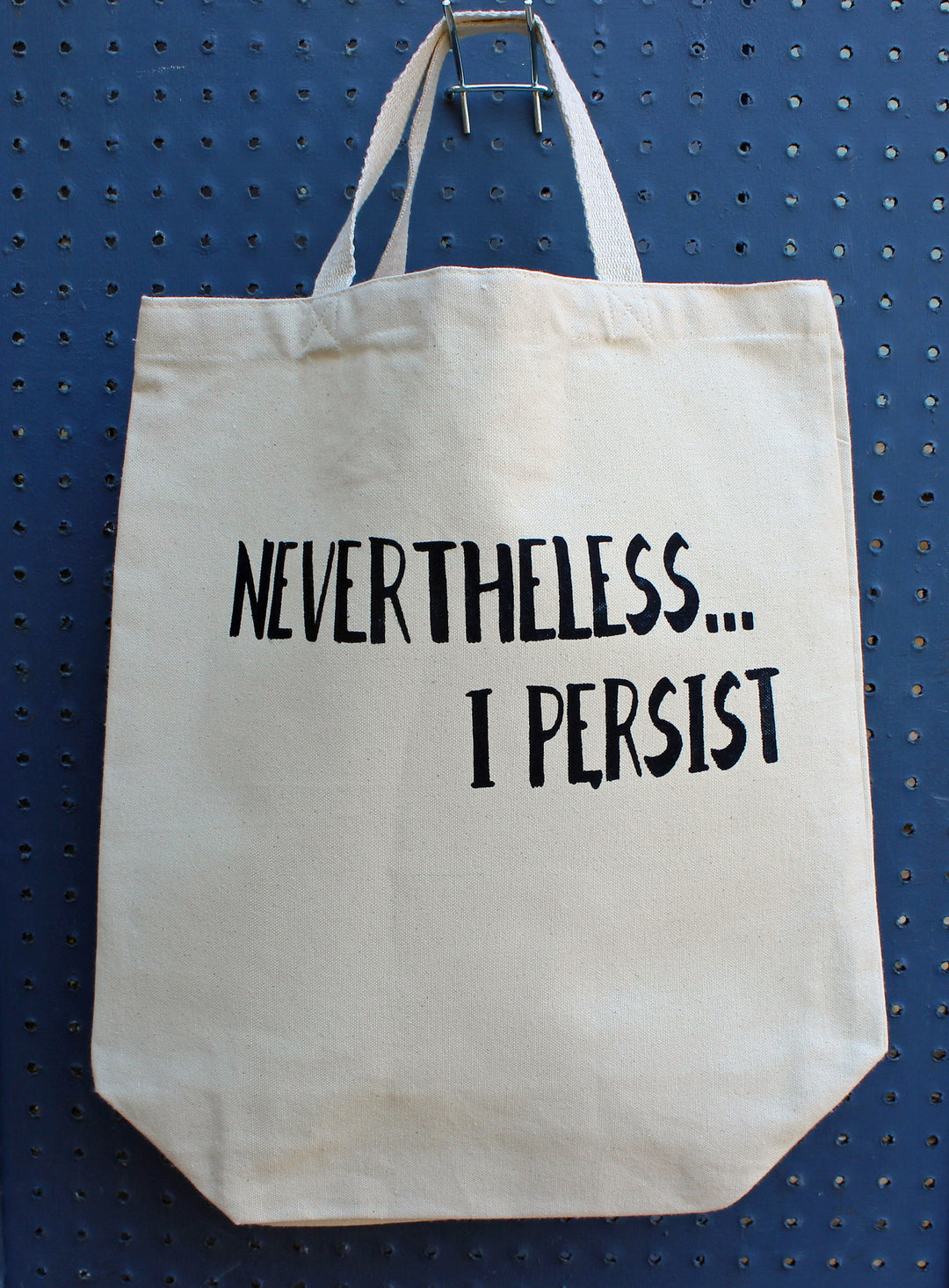 nevertheless...i persist - tote bag - Pretty Clever Words