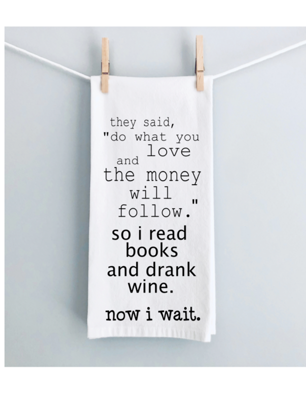 after wine and books, now i wait - humorous bar, tea and kitchen towel LG