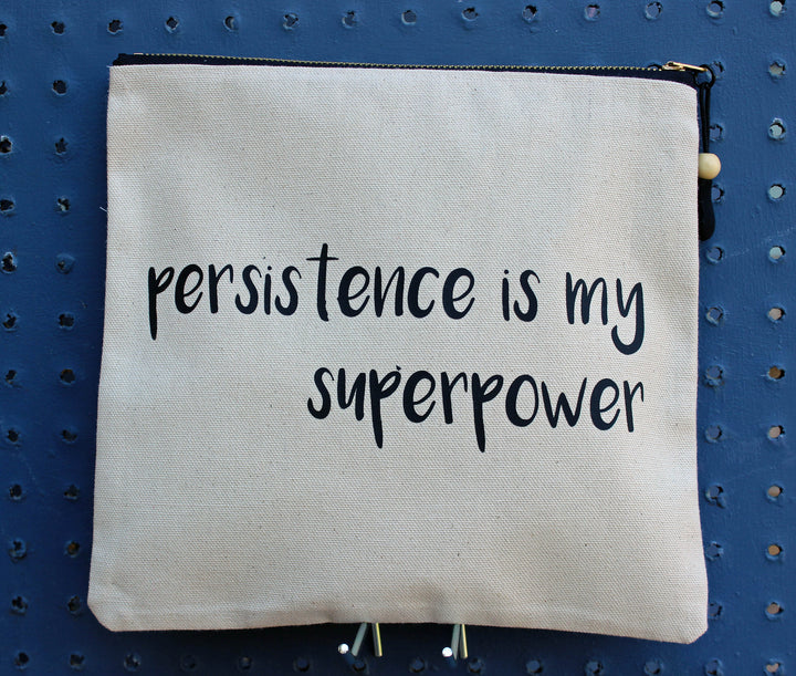 persistence is my superpower - zip money bag - Pretty Clever Words