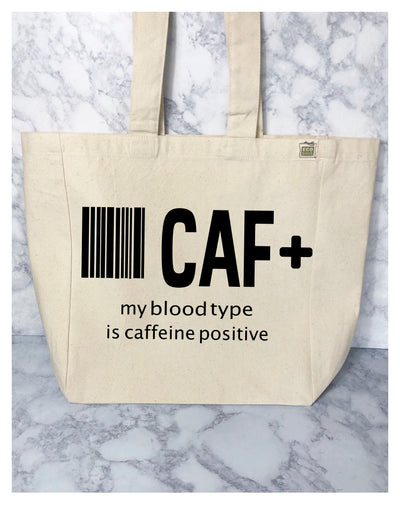 my blood type is caffeine positive - tote bag