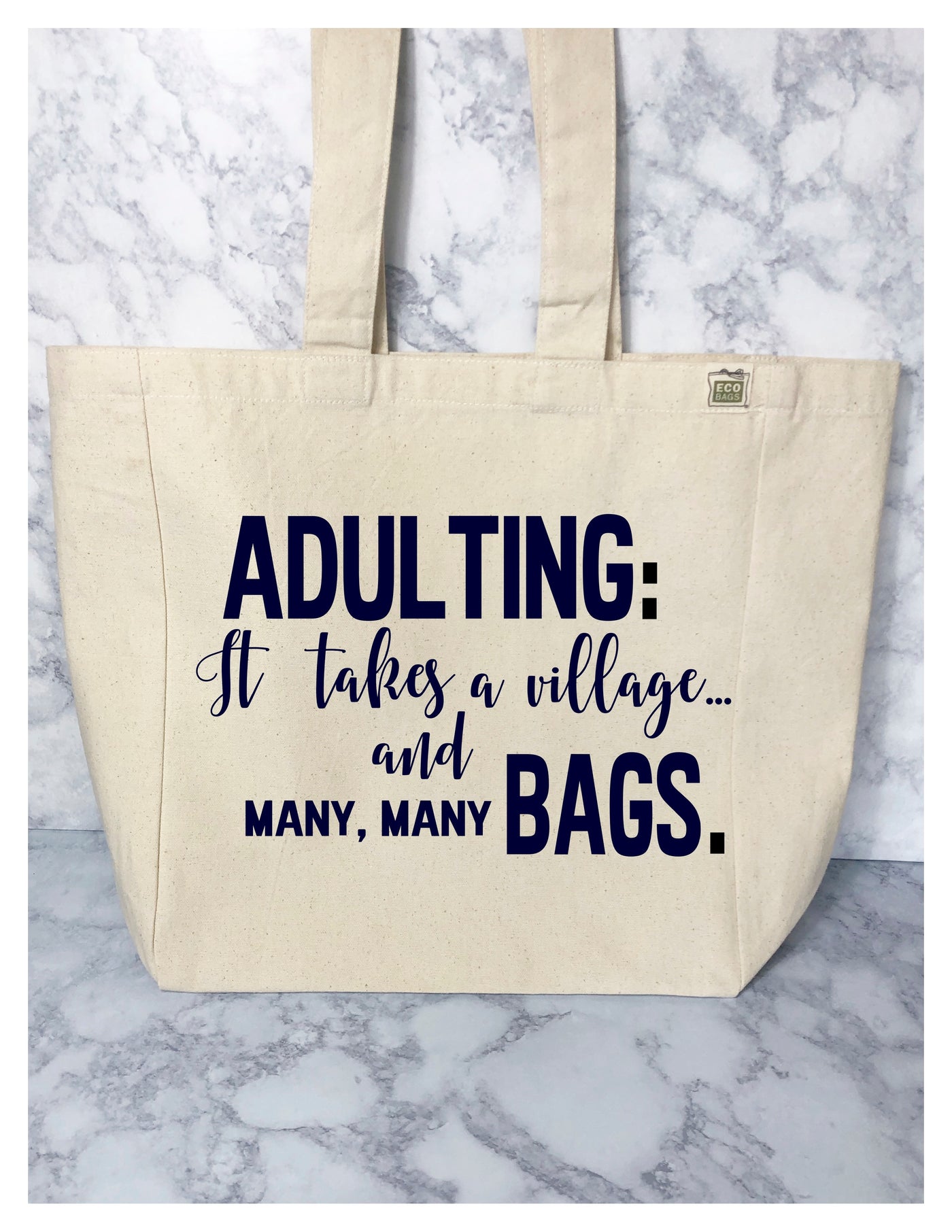 adulting takes many many bags - tote bag