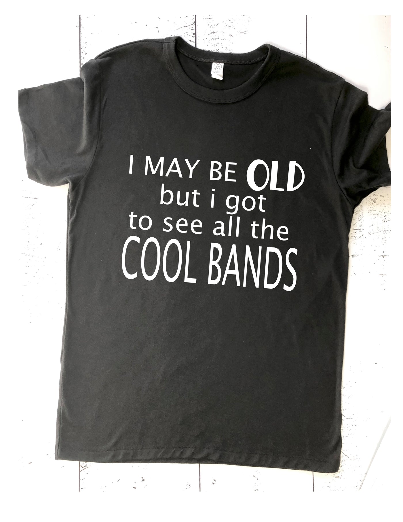 i got to see all the cool bands - unisex tee shirt
