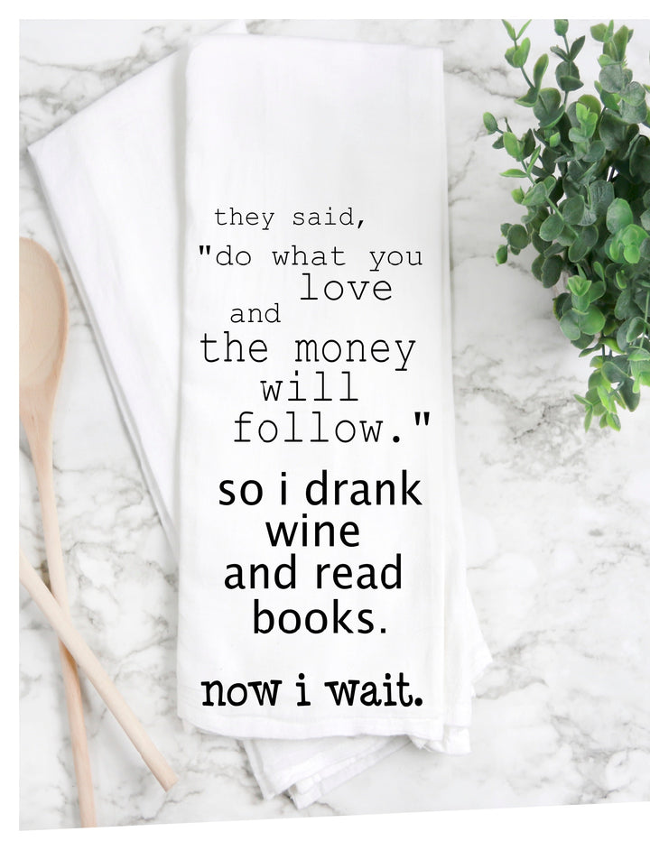 after wine and books, now i wait - humorous bar, tea and kitchen towel LG