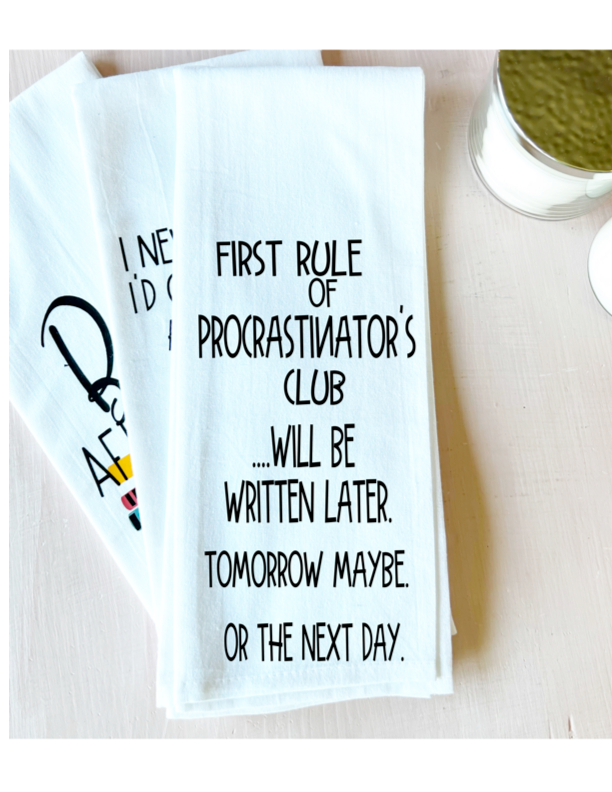 procrastinator's club may take a while - humorous tea, bar and kitchen towel LG