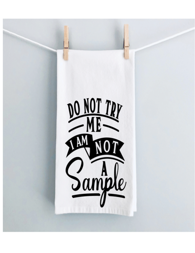 do not try me, i am not a sample - humorous kitchen bar towel LG
