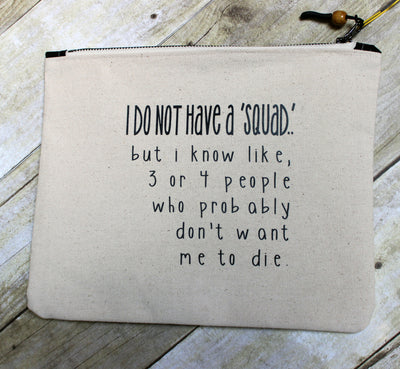 squad goals - zip money makeup bag - Pretty Clever Words