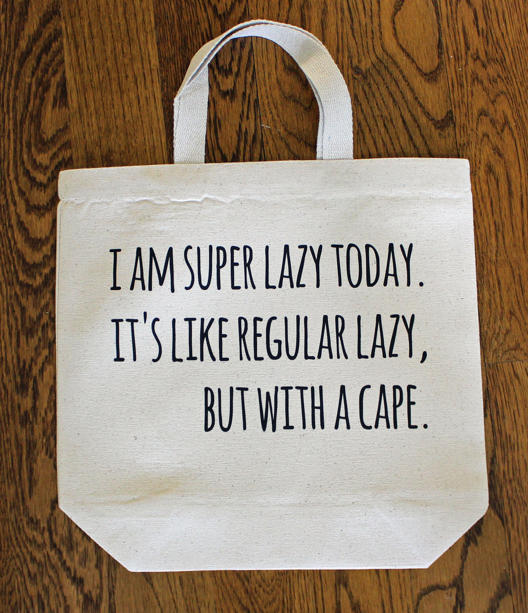 super lazy - tote bag - Pretty Clever Words