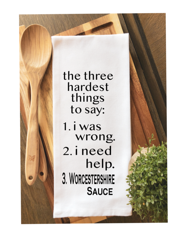 the 3 hardest things to say - humorous tea, bar and kitchen towel LG