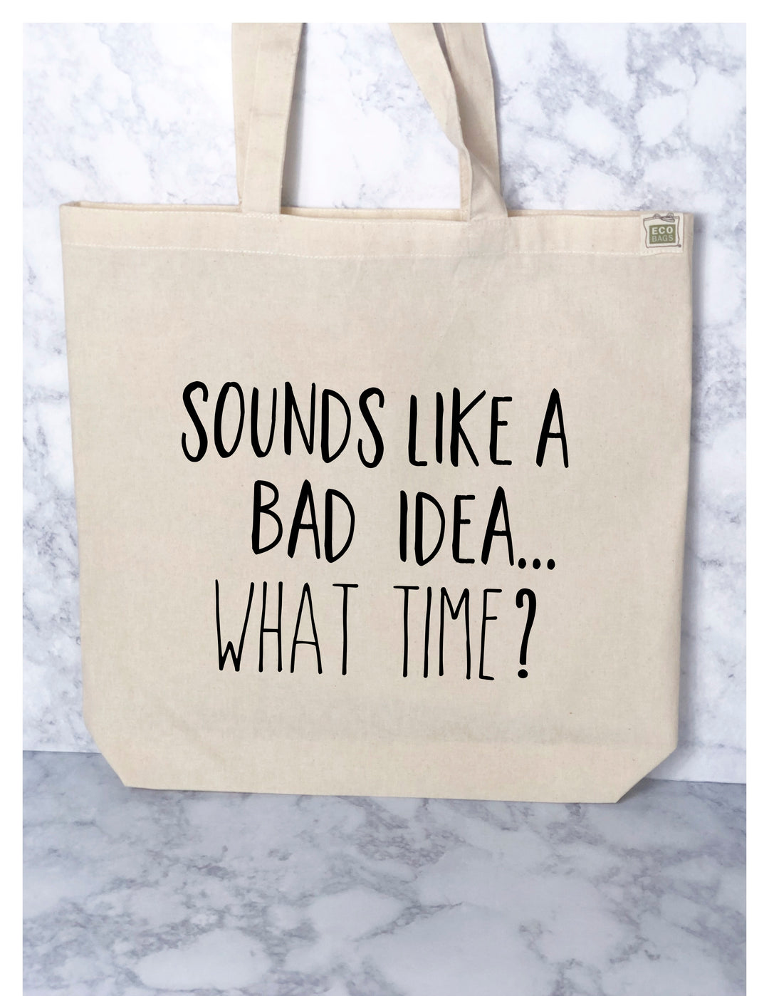 sounds like a bad idea - tote bag
