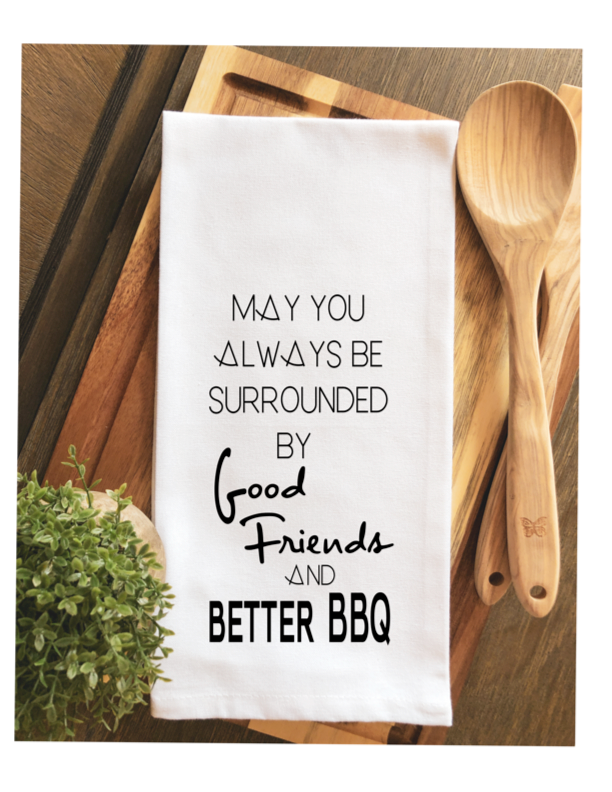 good friends and better bbq - humorous bar, tea and kitchen towel LG