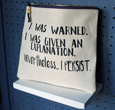 nevertheless...i persist - zip money bag - Pretty Clever Words