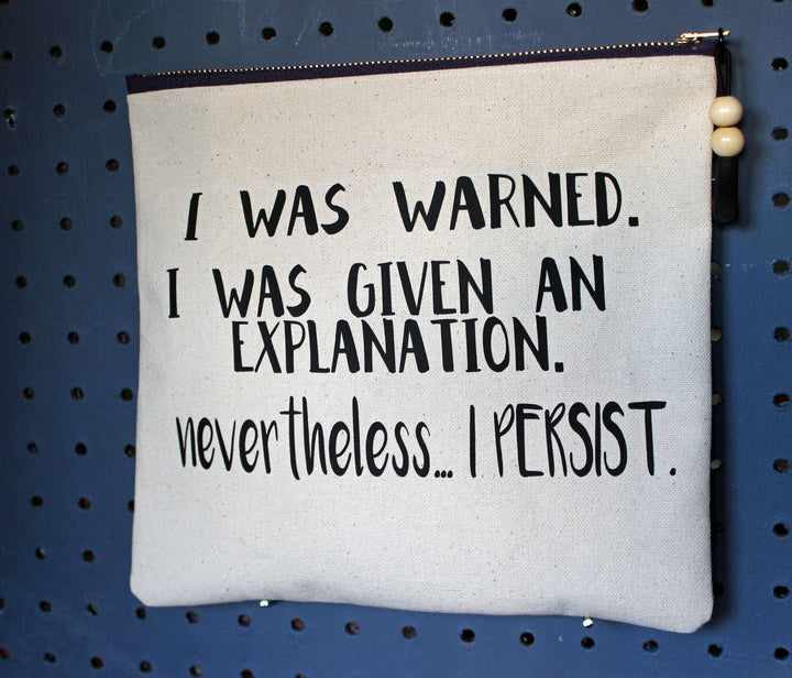 nevertheless...i persist - zip money bag - Pretty Clever Words