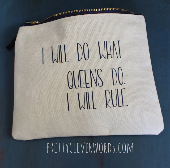 queens rule - zip money bag - Pretty Clever Words
