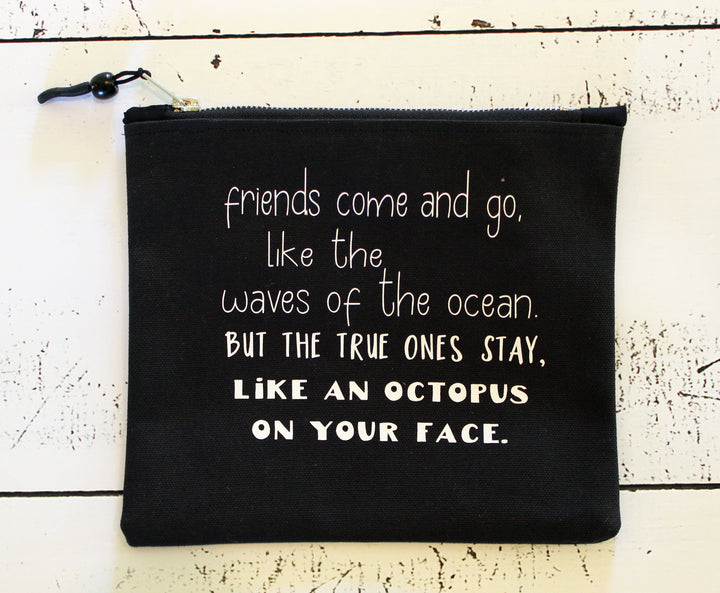 true friends come and go in black - zip money makeup bag