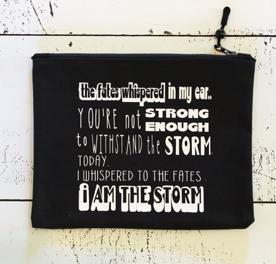 i am the storm in black - zip money makeup bag